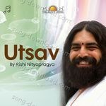 Utsav - Rishi Nityapragya Song Download